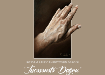 Rauf Canıbəyovun “İncəsənətə doğru” adlı fərdi sərgisi açılacaq