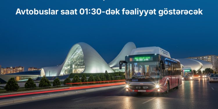 Yanvarın 1-də avtobuslar 01:30-dək işləyəcək