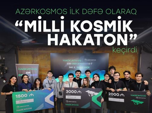 Azərbaycanda “Milli Kosmik Hakaton” keçirilib