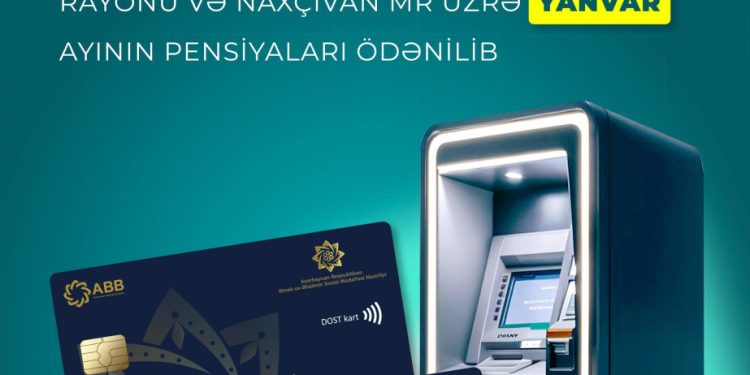 Bakı, Sumqayıt şəhərləri, Abşeron rayonu və Naxçıvan MR üzrə yanvar ayının pensiyaları ödənilib