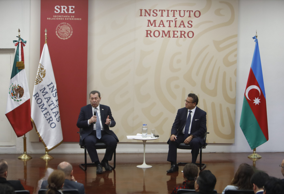 Matias Romero İnstitutunda Azərbaycanın sülhə və regional rifaha aparan yolundan danışılıb