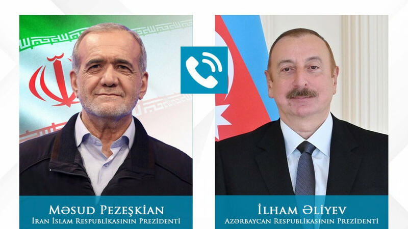 Azərbaycan Respublikasının Prezidenti İlham Əliyev İran İslam Respublikasının Prezidenti Məsud Pezeşkiana zəng edib