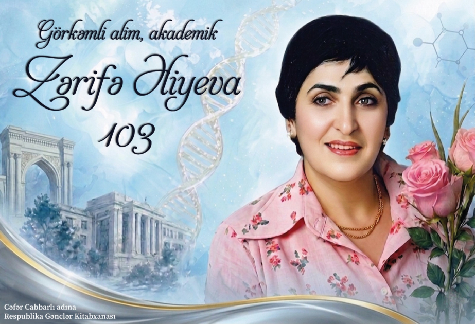 Gənclər Kitabxanası akademik Zərifə Əliyevanın 103 illiyi ilə bağlı virtual kitab sərgisi hazırlayıb
